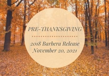 Pre-Thanksgiving Barbera Release